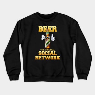 Beer - The original Social Network Crewneck Sweatshirt